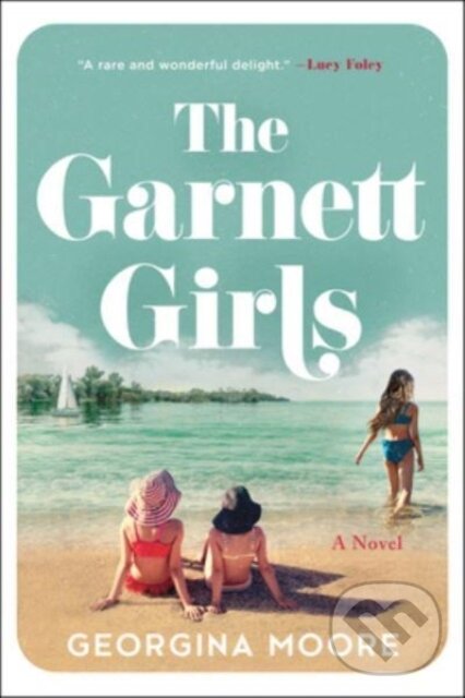 Levně Garnett Girls (A Novel) - Georgina Moore - kniha z kategorie Spoločenská beletria