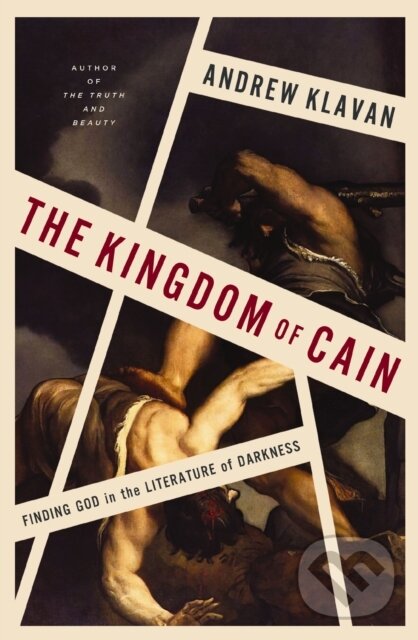 Levně The Kingdom of Cain (Finding God in the Literature of Darkness) - kniha z kategorie Náboženstvo a ezoterika