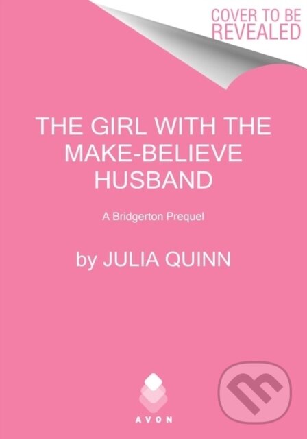 Levně A Girl with the Make-Believe Husband (A Bridgerton Prequel)
