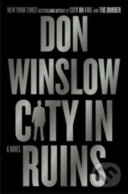 Levně The City in Ruins (A Novel) - Don Winslow