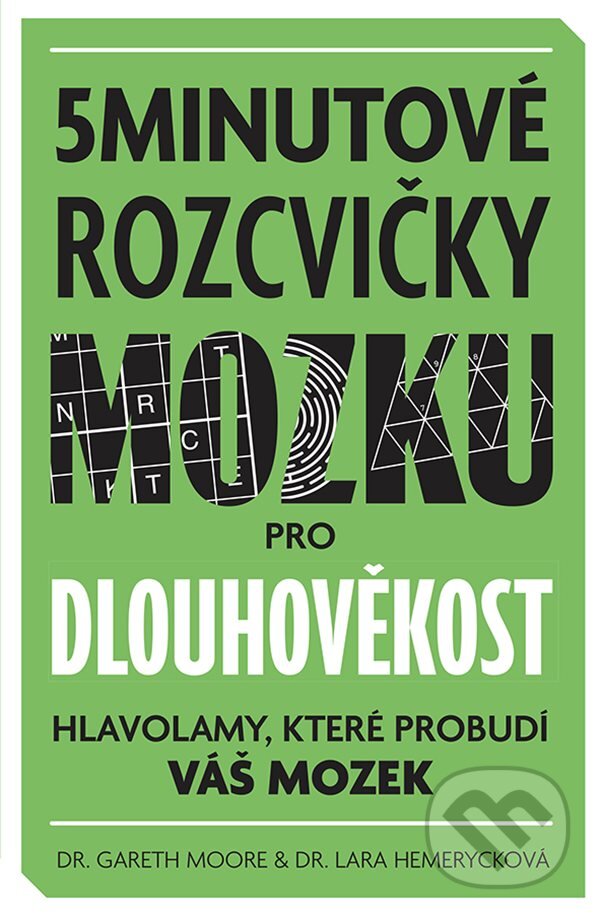 Levně 5minutové rozcvičky mozku pro dlouhověkost (Hlavolamy, které probudí váš mozek) - kniha z kategorie Psychológia