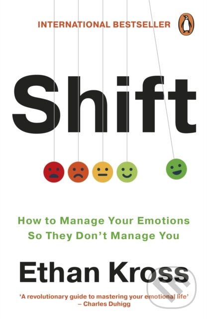 Levně Shift (How to Manage Your Emotions so They Don’t Manage You)