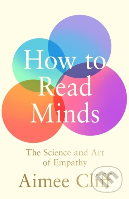 Levně How to Read Minds (The Science and Art of Empathy)