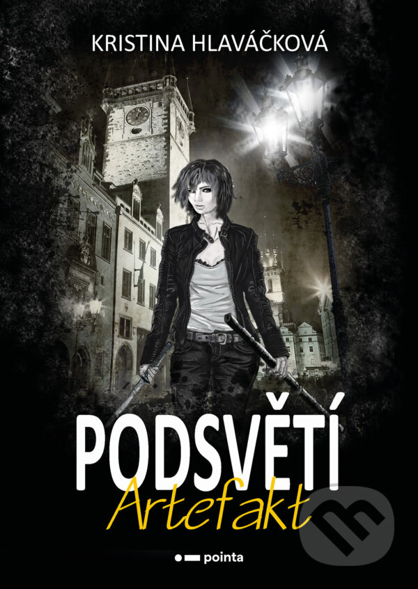 E-kniha: Podsvětí - Artefakt (Kristina Hlaváčková). Pointa, 2025