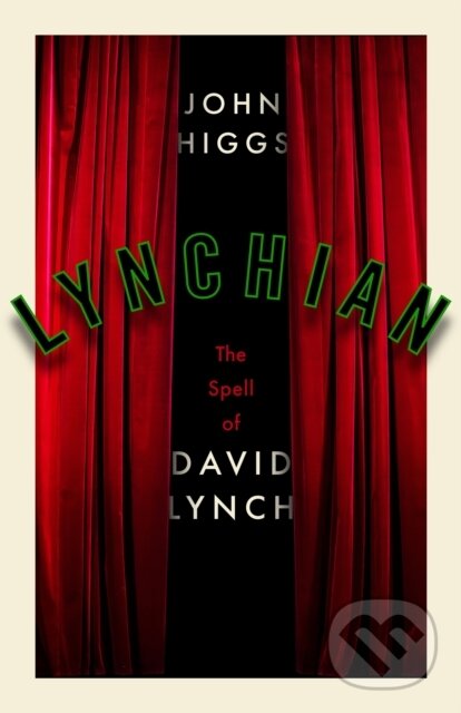 Kniha: Lynchian (John Higgs). , 2025
