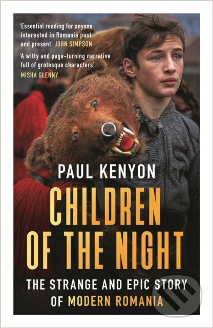 Levně Children of the Night (The Strange and Epic Story of Modern Romania)