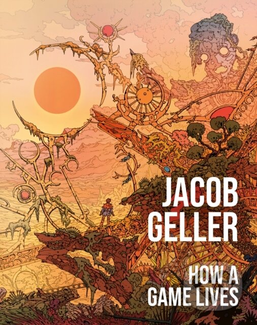 How a Game Lives HarperCollins Publishers
