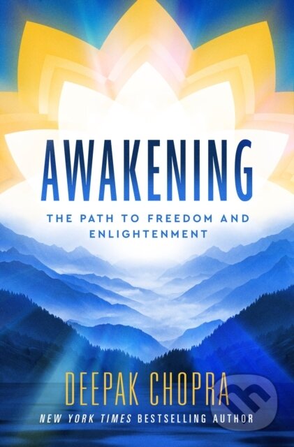 Levně Awakening (The Path to Freedom and Enlightenment) - Deepak Chopra - kniha z kategorie Psychológia