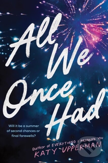 Levně All We Once Had - Katy Upperman - kniha z kategorie Beletria