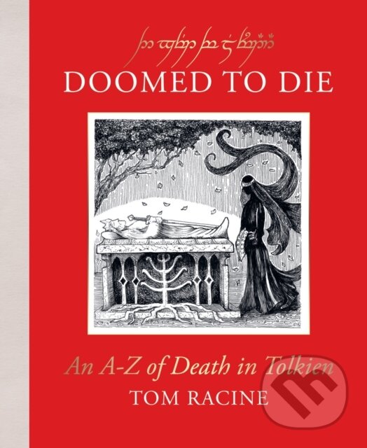Levně Doomed to Die (An A–Z of Death in Tolkien) - Tom Racine