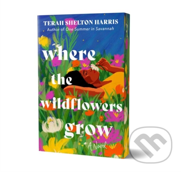Levně Where the Wildflowers Grow (Deluxe Edition) (A Novel) - kniha z kategorie Romantické