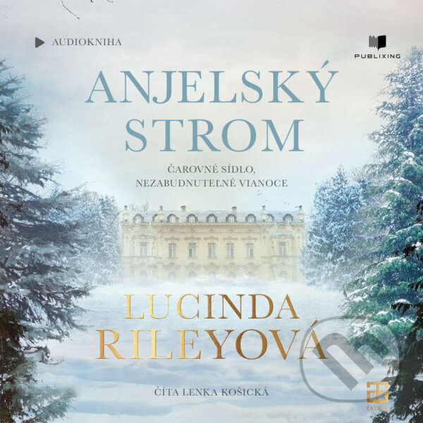 Audiokniha: Anjelský strom (Lucinda Riley). Publixing a Tatran, 2025