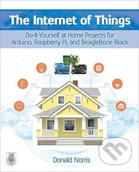Kniha: The Internet of Things (Donald Norris). , 2015