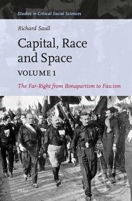 Kniha: Capital, Race and Space, Volume I (Richard Saull). Brill, 2023