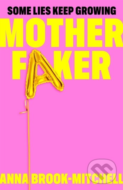 Motherfaker (A hilarious and unputdownable debut novel about what to expect when you're not expecting!)
