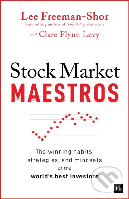 Stock Market Maestros (The winning habits, strategies, and mindsets of the world's best investors) - kniha z kategorie Investovanie