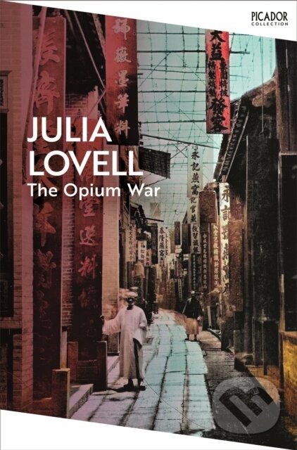 Levně The Opium War (Drugs, Dreams and the Making of China) - kniha z kategorie História