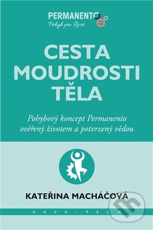Levně Cesta moudrosti těla - Kateřina Macháčová