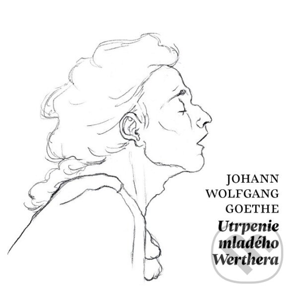 Utrpenie mladého Werthera - Johan Wolfgang Goethe - audiokniha z kategorie Spoločenská beletria