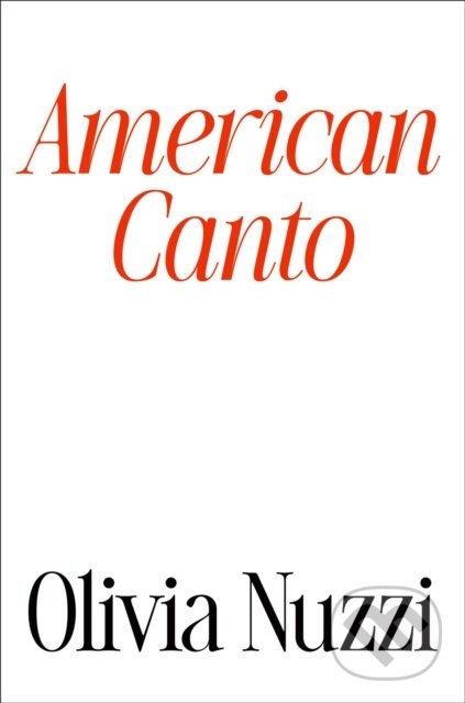 Levně American Canto - Olivia Nuzzi - kniha z kategorie Politológia a politika