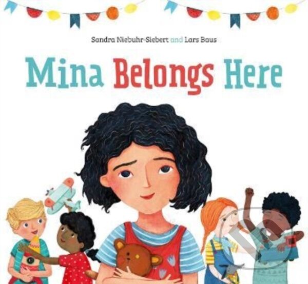 Levně Mina Belongs Here - Sandra Niebuhr-Siebert - kniha z kategorie Pre deti a mládež