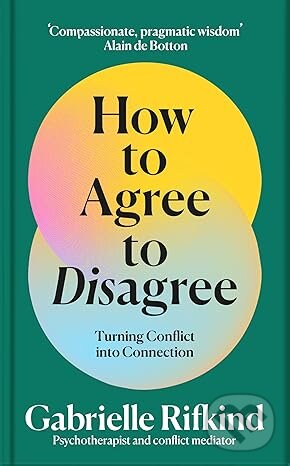 How to Agree to Disagree (Turn Conflict into Connection)