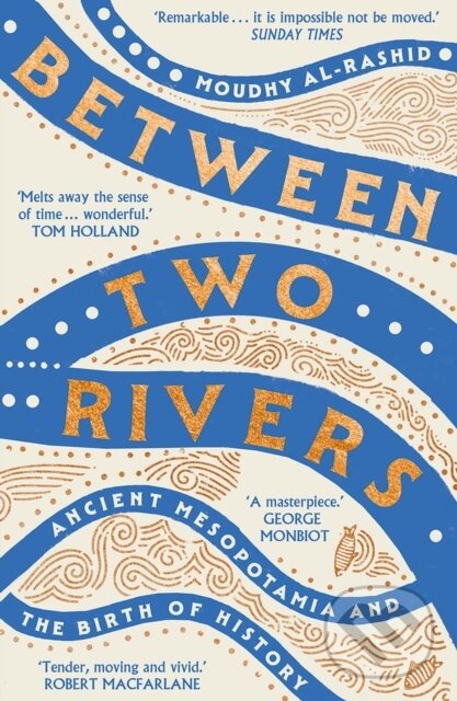 Levně Between Two Rivers - Moudhy Al-Rashid
