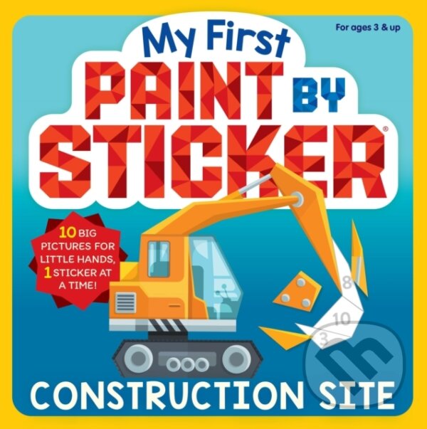 Levně My First Paint by Sticker: Construction Site - Workman Publishing