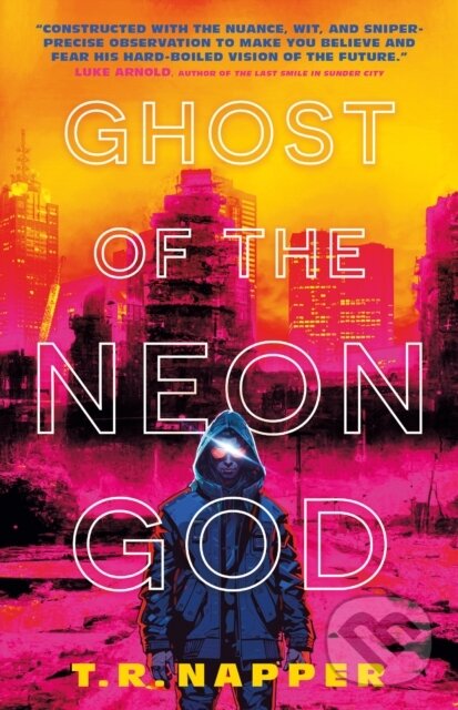 Levně Ghost of the Neon God - T.R. Napper - kniha z kategorie Beletria