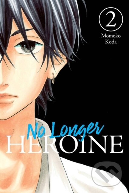 Levně No Longer Heroine, Vol. 2 - Alexandra McCullough-Garcia, Momoko Koda - kniha z kategorie Beletria