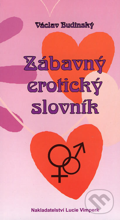 Kniha: Zábavný erotický slovník (Václav Budinský). Lucie, 2005