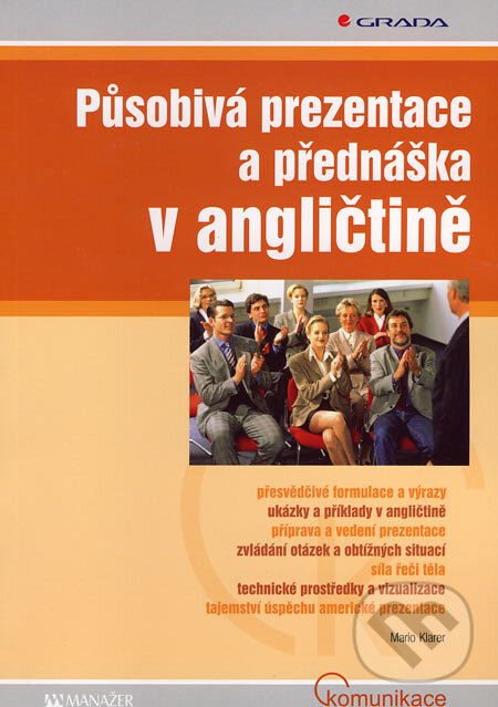 Kniha: Působivá prezentace a přednáška v angličtině (Mario Klarer). Grada, 2007