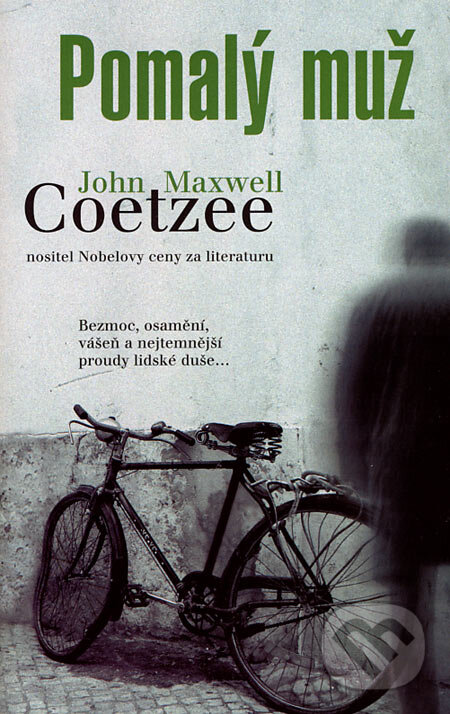Pomalý muž - John Maxwell Coetzee, Metafora, 2007