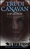 Kniha: Last of the Wilds (Trudi Canavan). Orbit, 2007