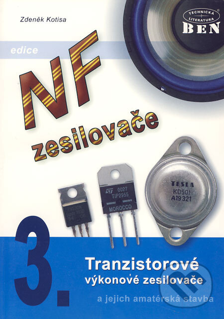 Kniha: NF zesilovače 3 (Zdeněk Kotisa). BEN - technická literatura, 2003