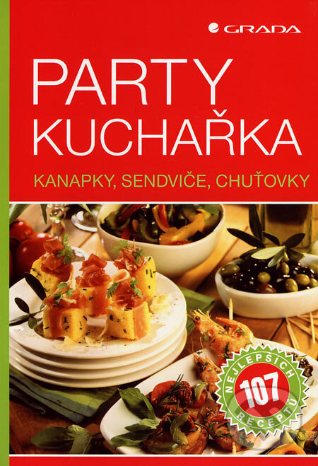 Kniha: Party kuchařka (Grada). Grada, 2007