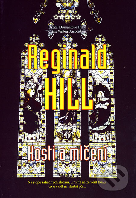 Kosti a mlčení - Reginald Hill, BB/art, 2007