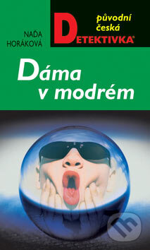 Kniha: Dáma v modrém (Naďa Horáková)