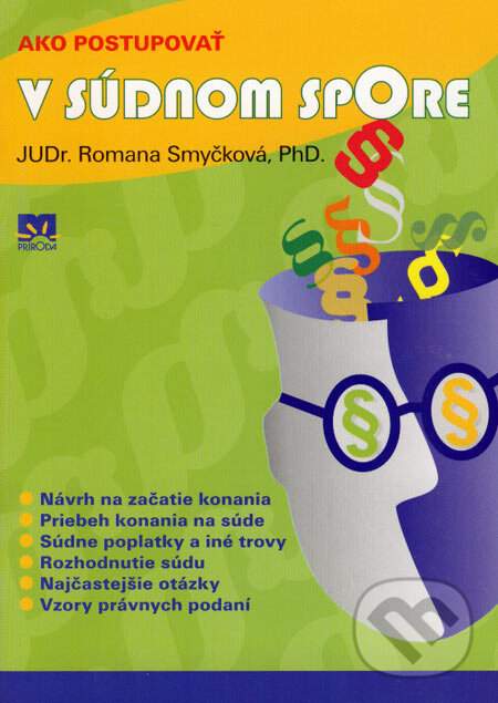 Levně Ako postupovať v súdnom spore - Romana Smyčková - kniha z kategorie Občianske právo