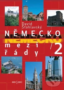 Kniha: Německo mezi řády 2 (David Šťáhlavský). Radioservis, 2007