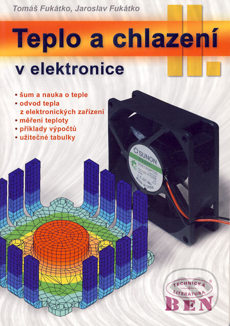 Levně Teplo a chlazení v elektronice II - Tomáš Fukátko, Jaroslav Fukátko - kniha z kategorie Prírodné vedy a technika