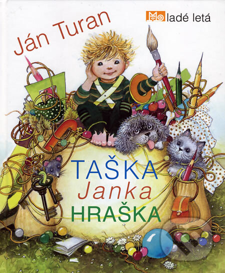 Kniha: Taška Janka Hraška (Ján Turan). Slovenské pedagogické nakladateľstvo - Mladé letá, 2007