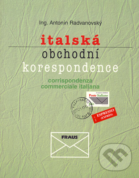 Kniha: Italská obchodní korespondence (Antonín Radvanovský). Fraus, 1999