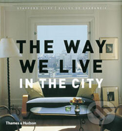 Levně The Way We Live: In the City - kniha z kategorie Mestská architektúra