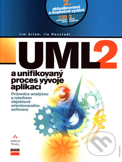 Kniha: UML 2 a unifikovaný proces vývoje aplikací (Ila Neustadt a Jim Arlow)