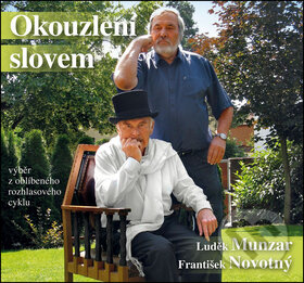 Audiokniha: Okouzlení slovem (František Novotný a Luděk Munzar). Radioservis, 2016