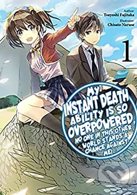 Levně My Instant Death Ability Is So Overpowered, No One in This Other World Stands a Chance Against Me!, Vol. 1 (light novel) - kniha z kategorie Beletria