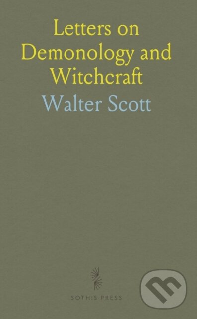 Kniha: Letters On Demonology & Witchcraft (Walter Scott). , 2024