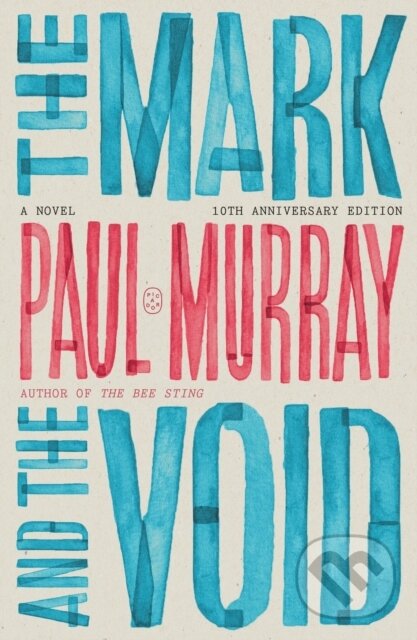 Levně Mark and the Void (A Novel (10th Anniversary Edition))