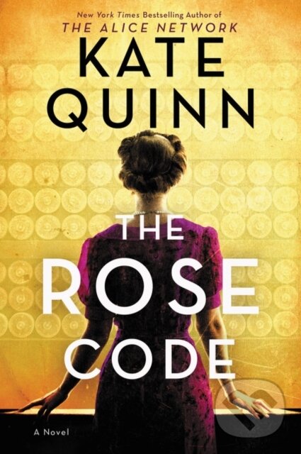 Kniha: Rose Code (Kate Quinn). , 2021